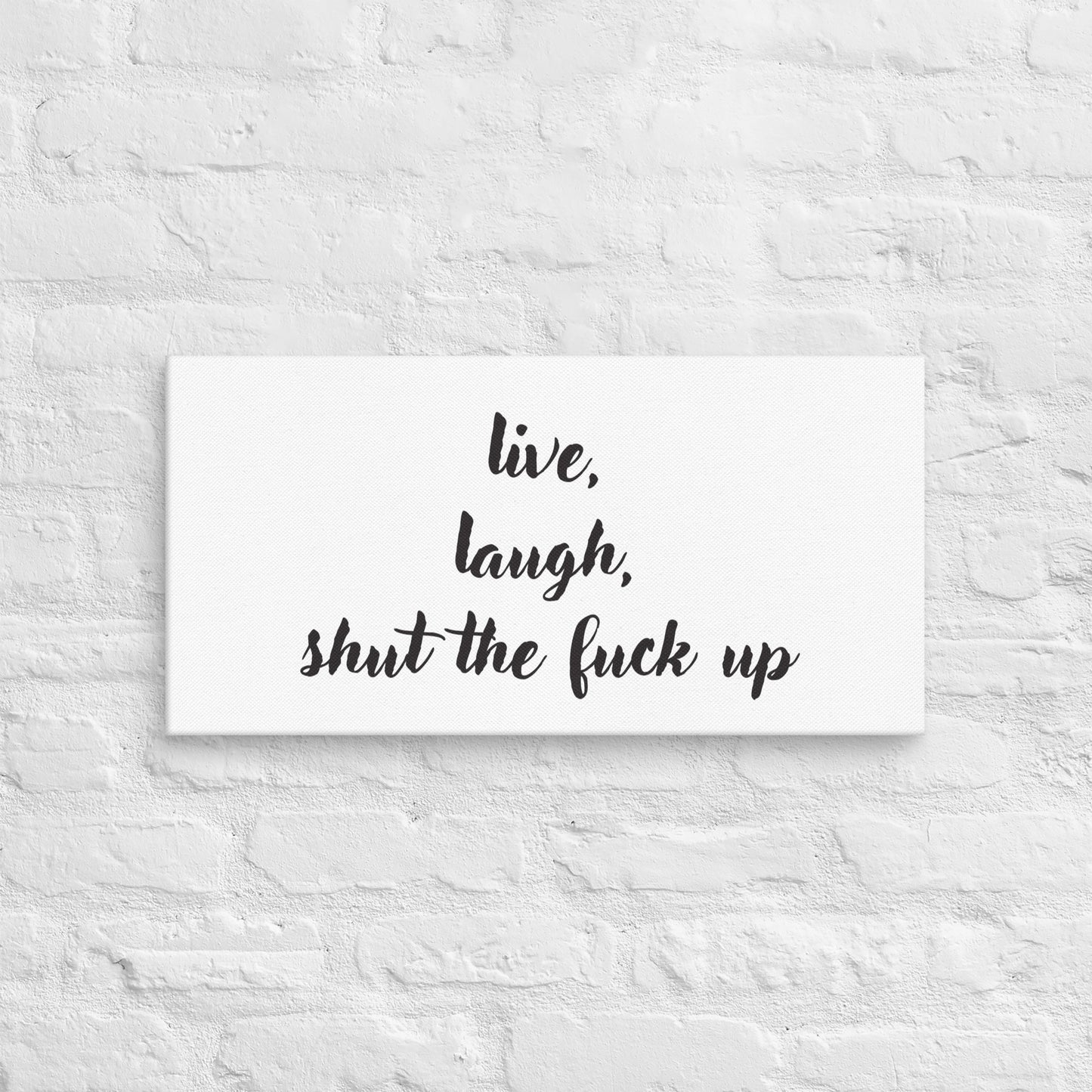 Live, Laugh Inspirational Quotes Canvas Print