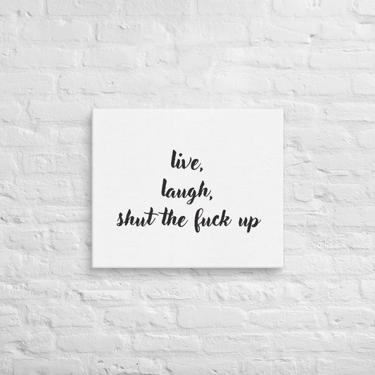 Live, Laugh Inspirational Quotes Canvas Print