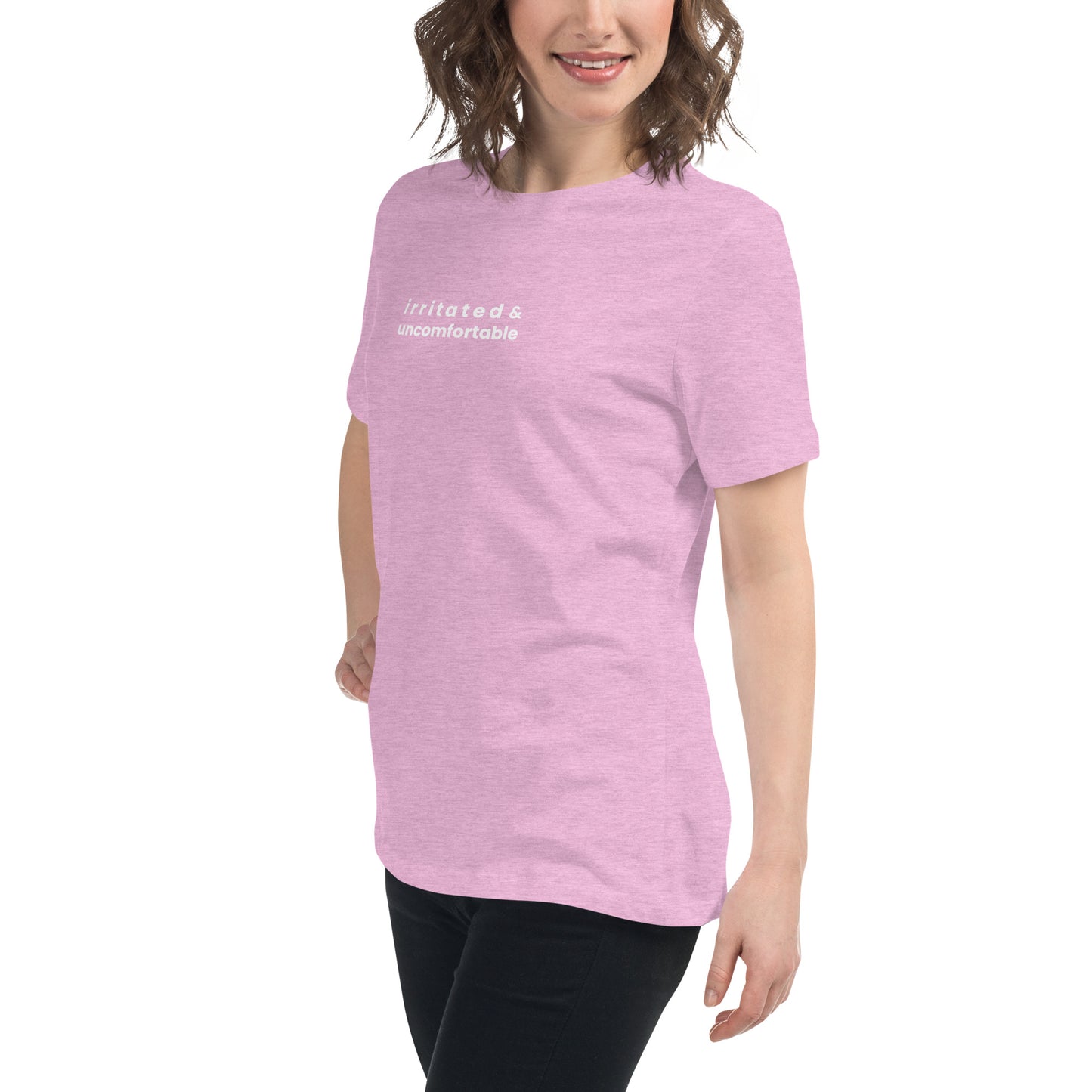 Irritated & Uncomfortable Women's Relaxed T-Shirt