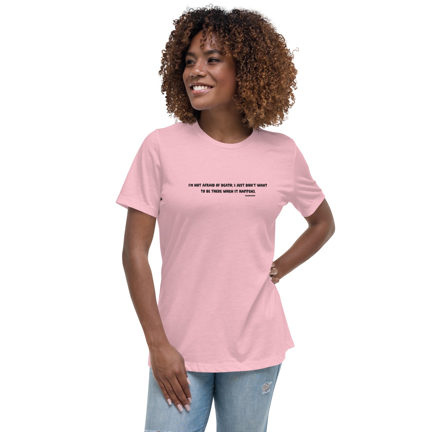 Not Afraid of Death Women's Relaxed T-Shirt (Black Text)