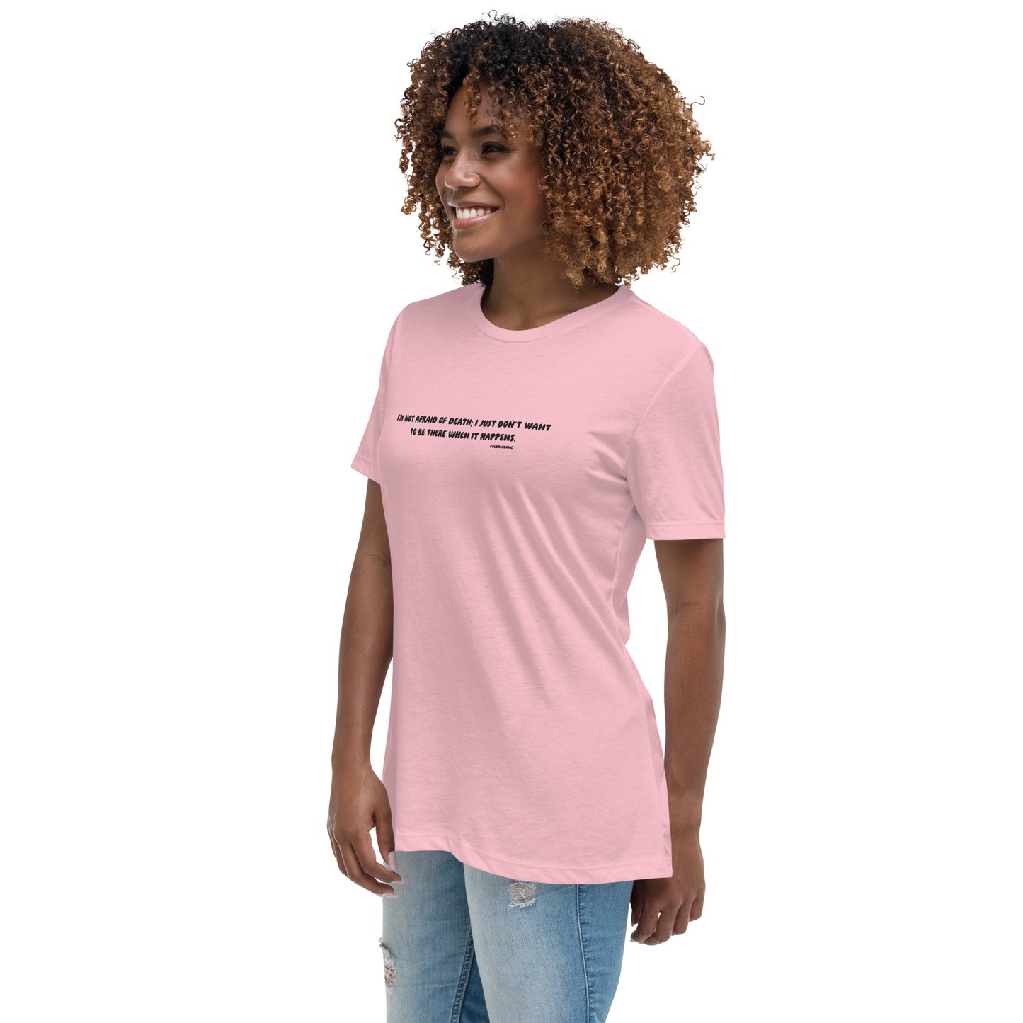 Not Afraid of Death Women's Relaxed T-Shirt (Black Text)