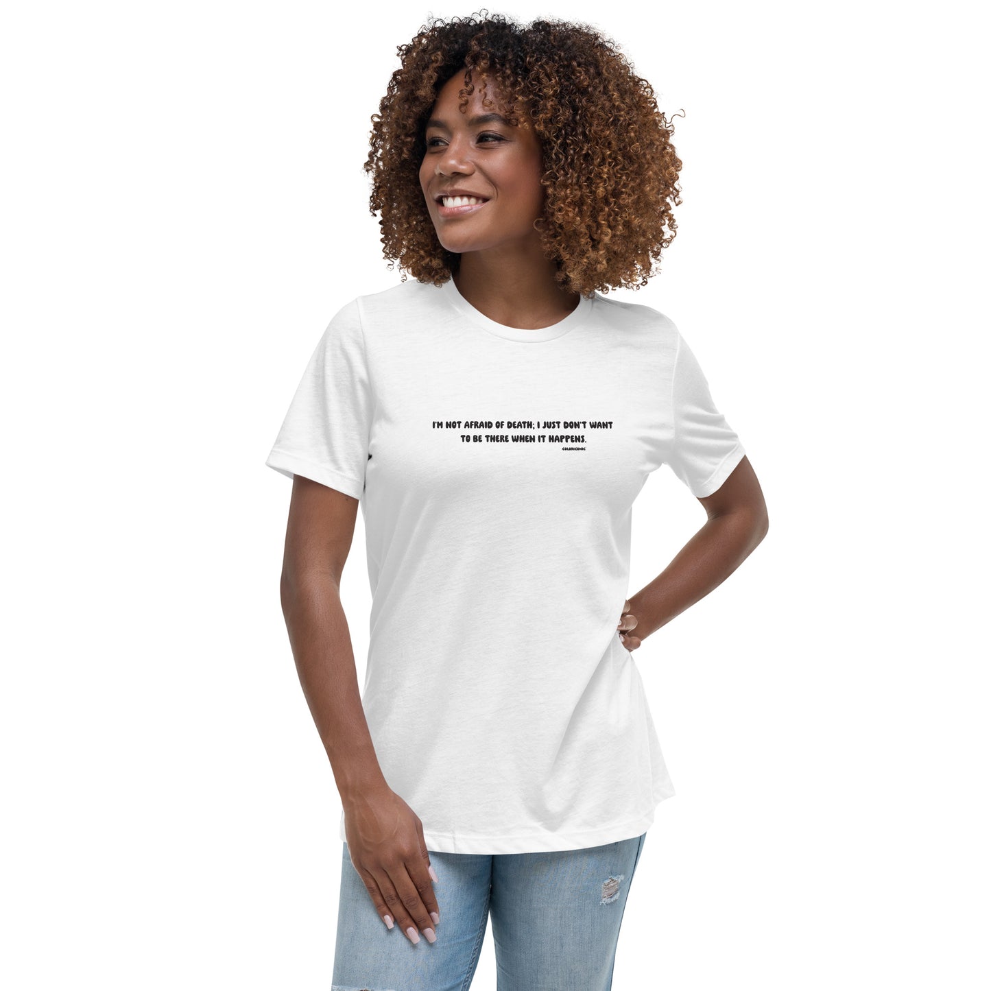 Not Afraid of Death Women's Relaxed T-Shirt (Black Text)