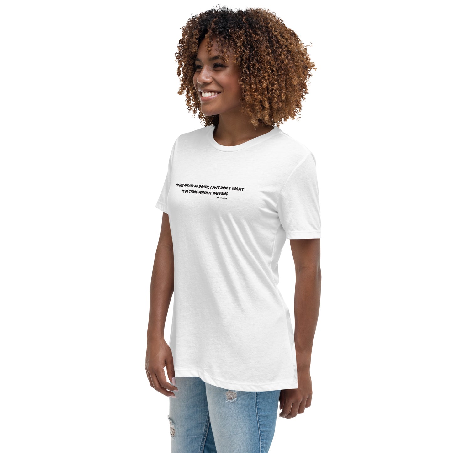 Not Afraid of Death Women's Relaxed T-Shirt (Black Text)